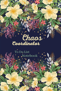 Chaos Coordinator To Do List Notebook