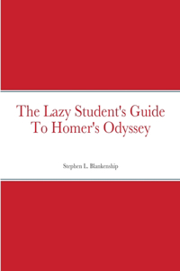 Lazy Student's Guide To Homer's Odyssey