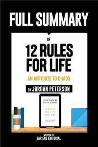 Full Summary of 12 Rules for Life