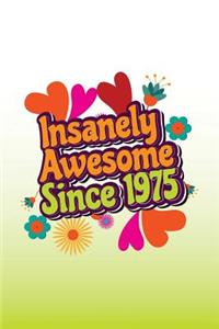 Insanely Awesome Since 1975