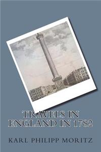 Travels in England in 1782