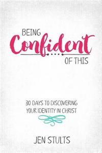 Being Confident of This