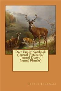 Deer Family Notebook (Journal Notebook/Journal Diary/Journal Planner): 6 X 9 Small Notebook with 120 Pages of College-Ruled Paper for Various Writing Purposes
