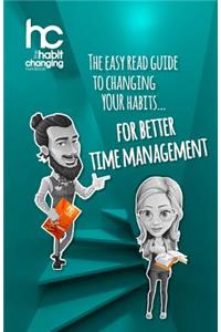 Habit Changing Handbook - For Better Time Management