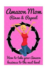 Amazon Mom Rinse & Repeat