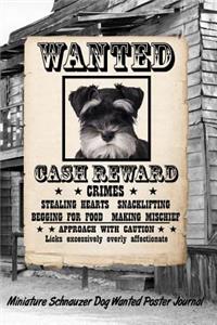 Miniature Schnauzer Dog Wanted Poster Journal
