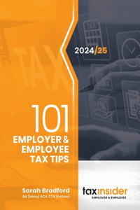 101 Employer and Employee Tax Tips 2024/25