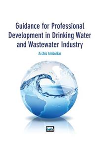 Guidance for Professional Development in Drinking Water and Wastewater Industry
