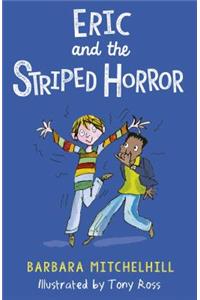 Eric and the Striped Horror