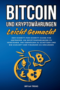 Bitcoin Und Kryptowährungen Leicht Gemacht