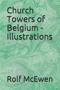 Church Towers of Belgium - Illustrations