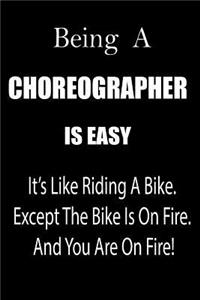 Being a Choreographer Is Easy