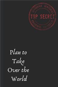 Plan to Take Over the World