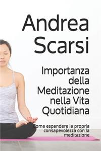 Importanza della Meditazione nella Vita Quotidiana