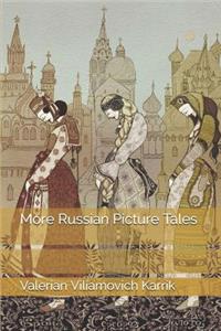 More Russian Picture Tales