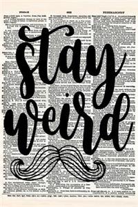Stay Weird