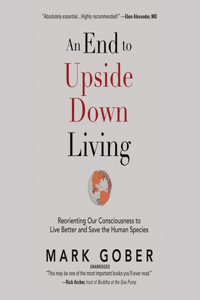 End to Upside Down Living