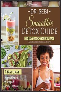 Dr. Sebi Smoothie Detox Guide