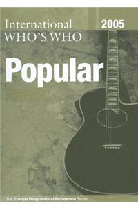 International Who's Who in Popular Music 2005