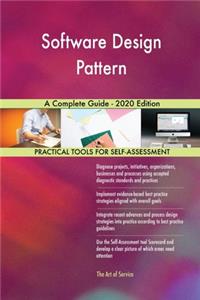 Software Design Pattern A Complete Guide - 2020 Edition