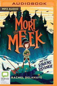 Mort the Meek and the Ravens' Revenge