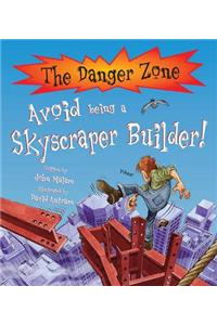 Avoid Being a Skyscraper Builder