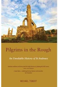 Pilgrims in the Rough