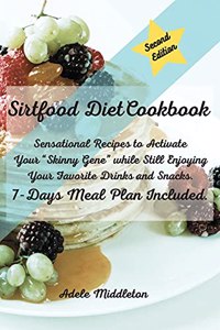 Sirtfood Diet Cookbook