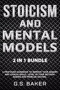 Stoicism and Mental Models 2 in 1 Bundle