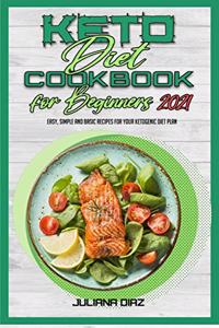 Keto Diet Cookbook for Beginners 2021