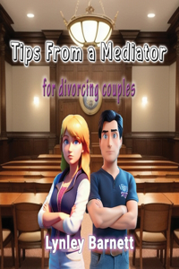 Tips From a Mediator