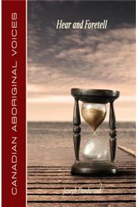Hear and Foretell