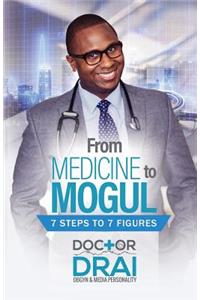 From Medicine to Mogul
