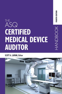 ASQ Certified Medical Device Auditor Handbook
