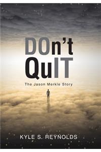 Don't Quit