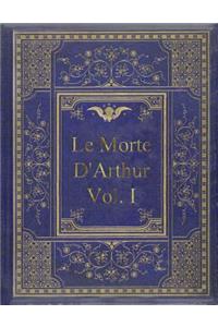 Le Morte D'Arthur - Vol. I
