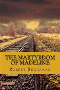 Martyrdom of Madeline