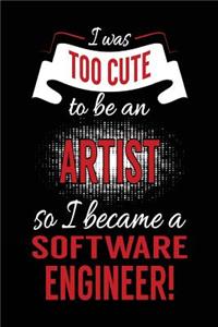 I Was Too Cute to Be an Artist So I Became a Software Engineer!