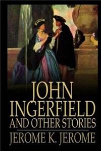 John Ingerfield and Other Stories
