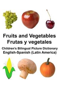 English-Spanish (Latin America) Fruits and Vegetables/Frutas y vegetales Children's Bilingual Picture Dictionary