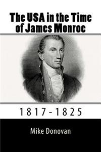 The USA in the Time of James Monroe: 1817-1825