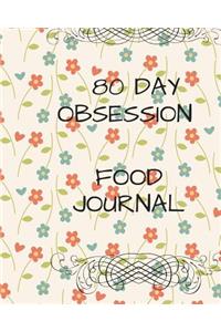 80 Day Obsession Food Journal
