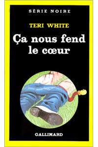 CA Nous Fend Le Coeur