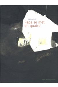 Papa Se Met En Quatre