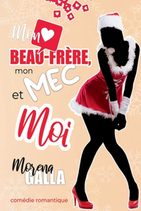 Mon beau-frère, mon mec et moi