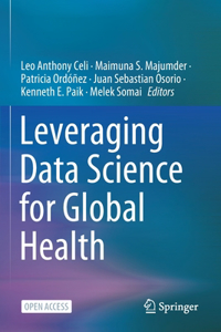 Leveraging Data Science for Global Health