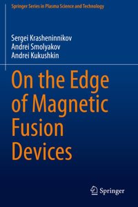 On the Edge of Magnetic Fusion Devices