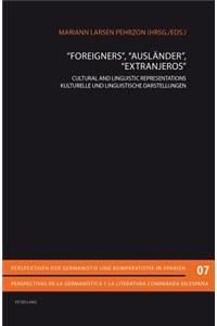 «Foreigners», «Auslaender», «Extranjeros»