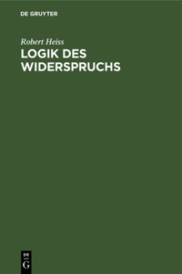 Logik Des Widerspruchs