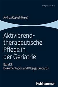 Aktivierend-Therapeutische Pflege in Der Geriatrie